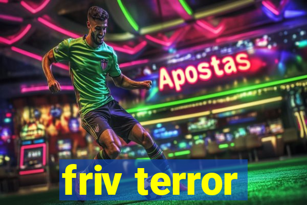 friv terror