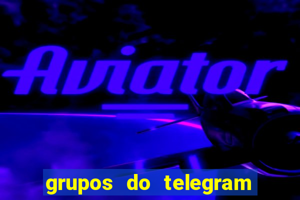 grupos do telegram mais 18