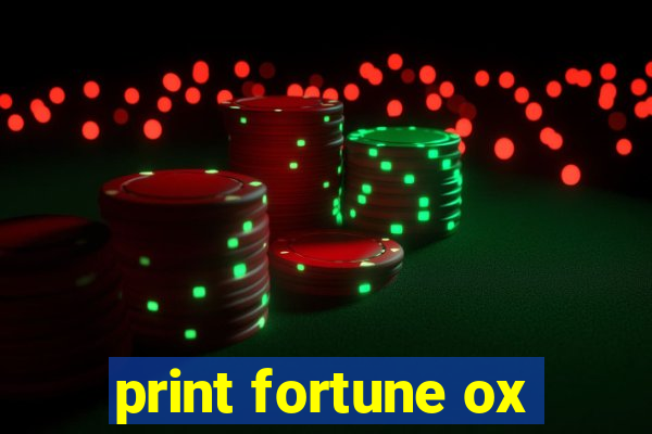 print fortune ox