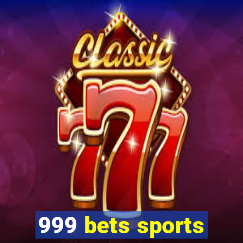 999 bets sports