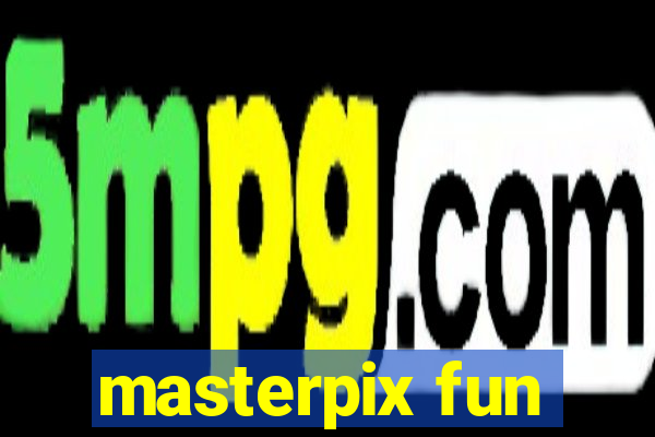 masterpix fun