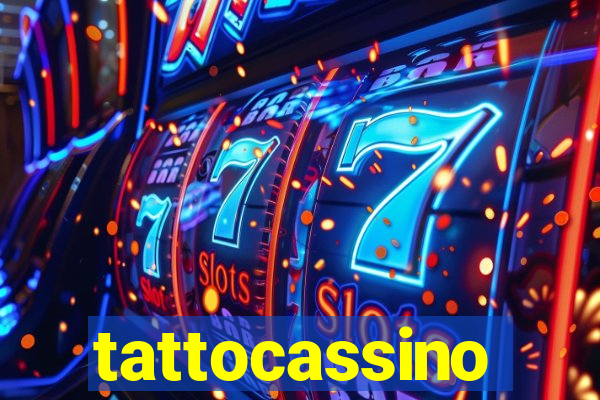 tattocassino