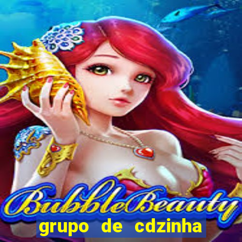 grupo de cdzinha no whatsapp