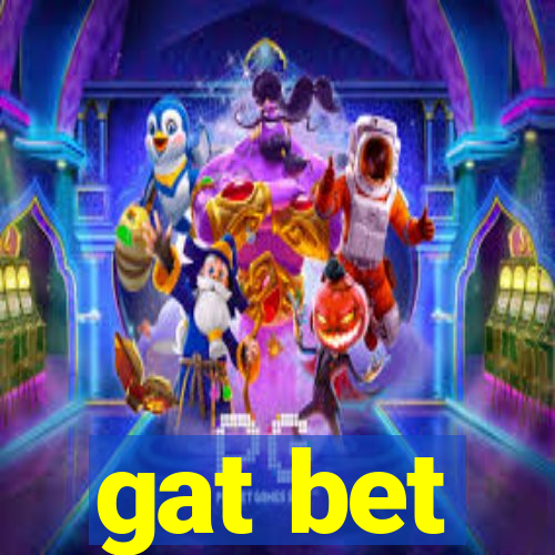 gat bet