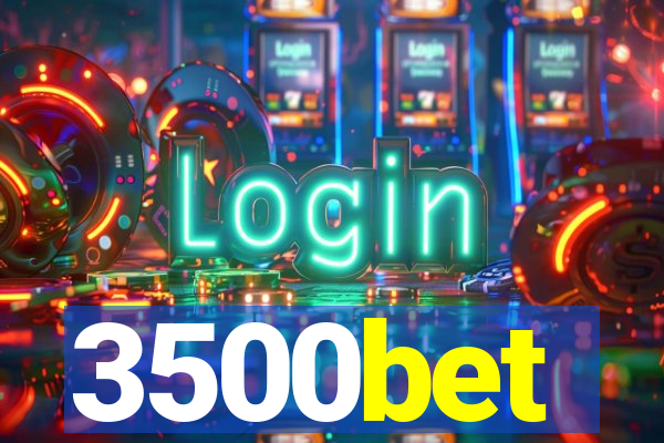 3500bet