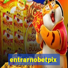 entrarnobetpix