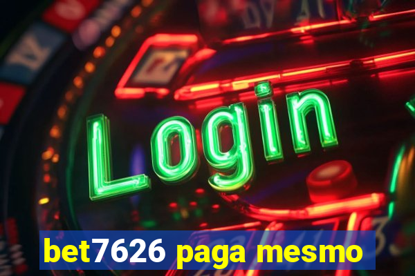 bet7626 paga mesmo