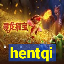 hentqi