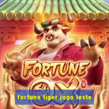 fortune tiger jogo teste