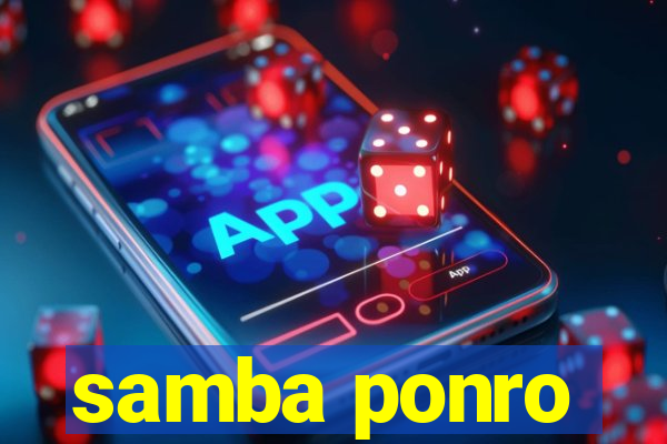 samba ponro