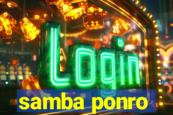 samba ponro