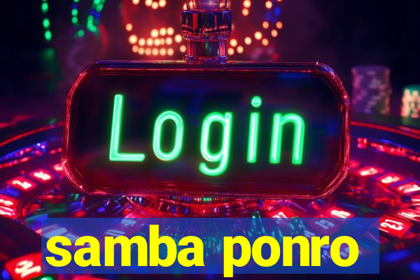 samba ponro