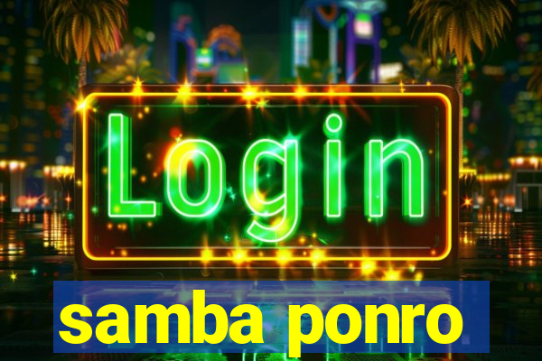 samba ponro