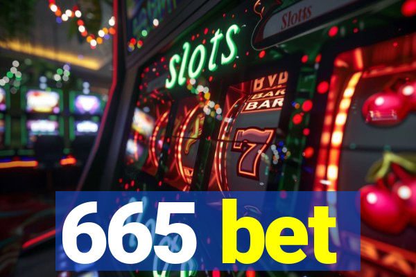 665 bet