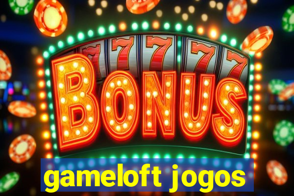 gameloft jogos