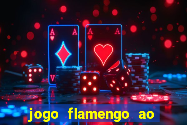 jogo flamengo ao vivo multicanais