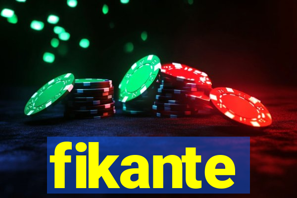 fikante