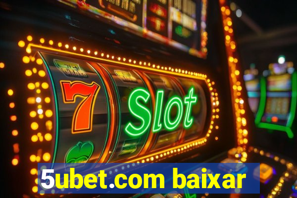 5ubet.com baixar