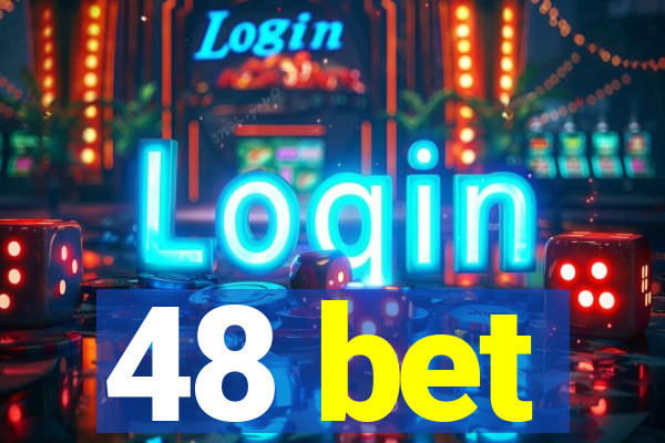 48 bet