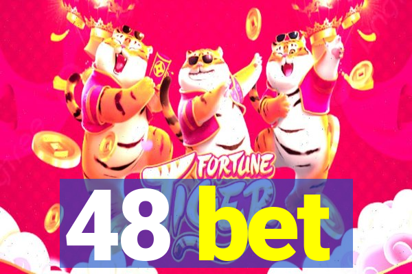 48 bet