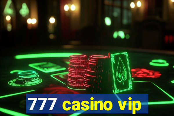 777 casino vip