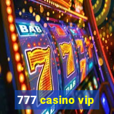 777 casino vip