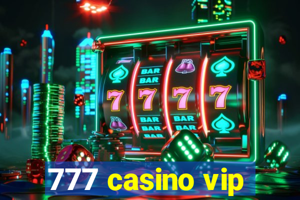 777 casino vip