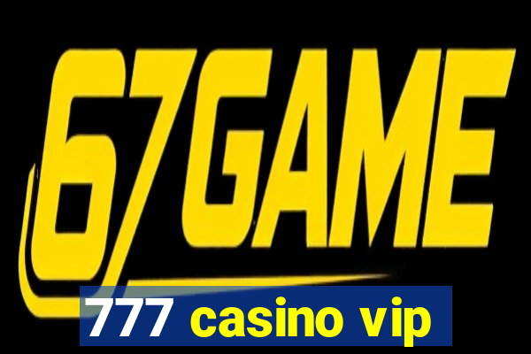 777 casino vip