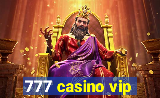 777 casino vip