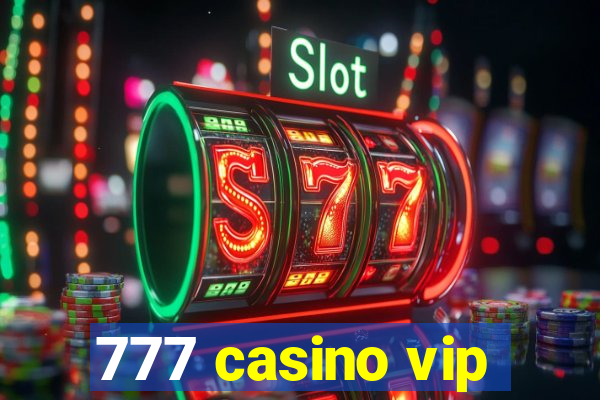 777 casino vip