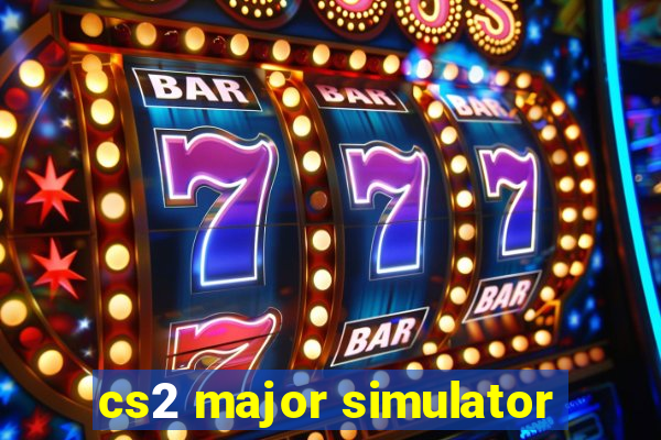 cs2 major simulator