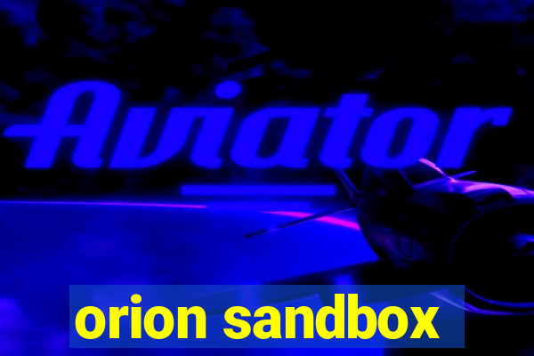 orion sandbox