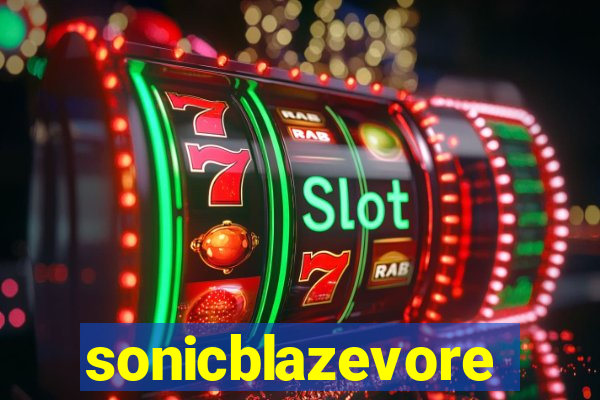 sonicblazevore