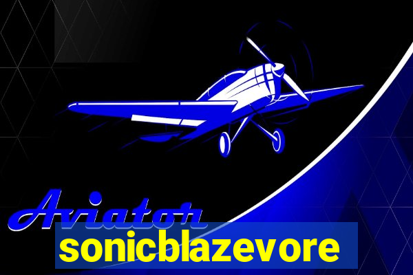 sonicblazevore