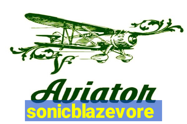 sonicblazevore