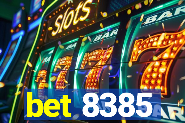 bet 8385