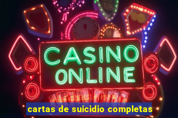 cartas de suicidio completas