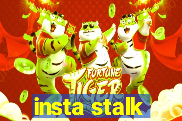 insta stalk