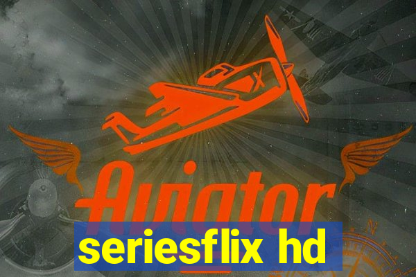 seriesflix hd