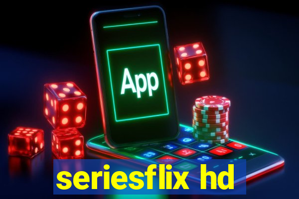 seriesflix hd