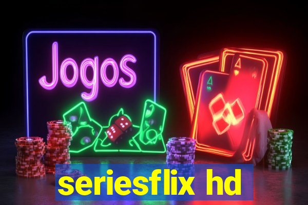 seriesflix hd