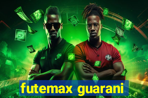 futemax guarani