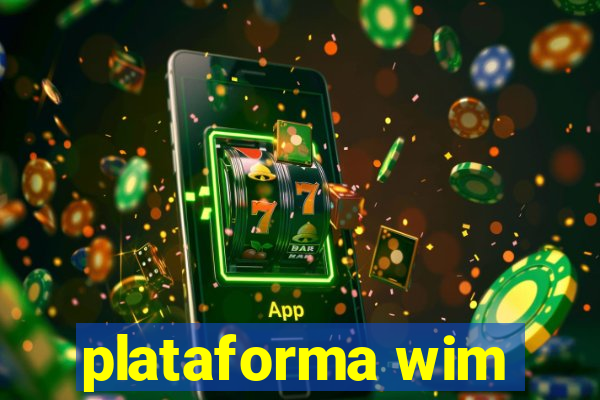 plataforma wim