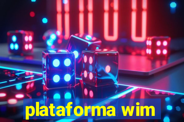 plataforma wim