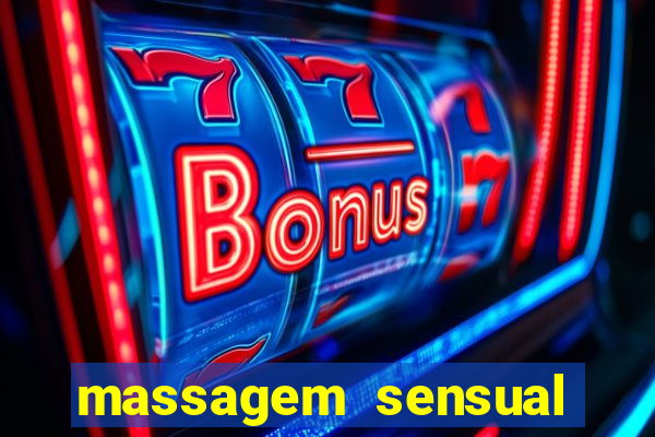 massagem sensual porto alegre