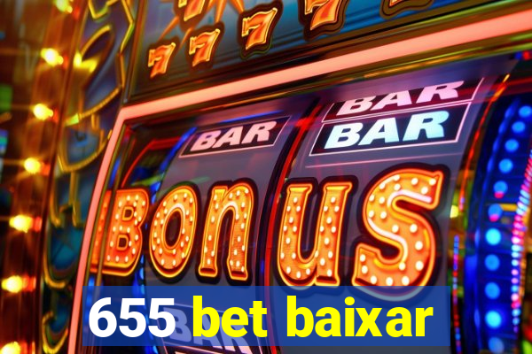 655 bet baixar