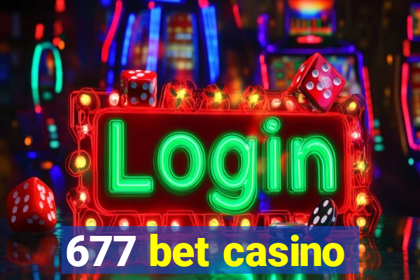 677 bet casino