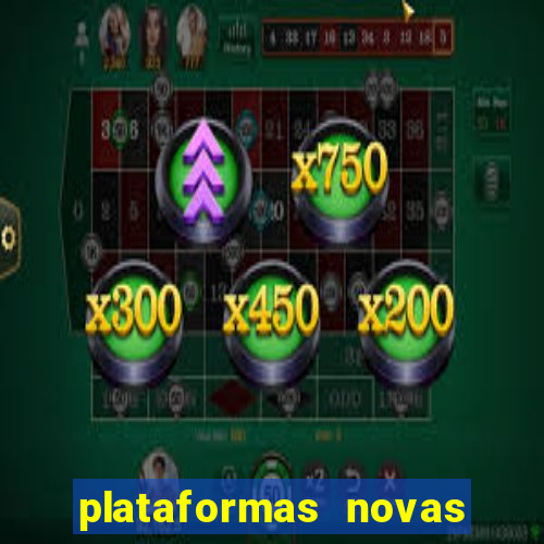 plataformas novas da bet