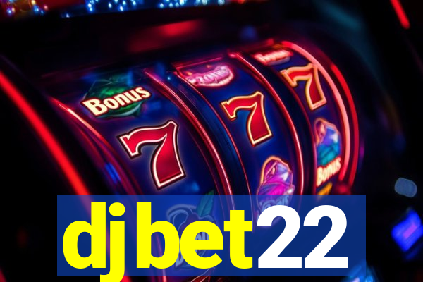 djbet22