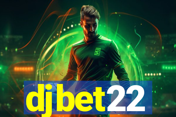 djbet22